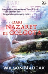 Image of Dari Nazaret ke Golgota