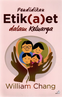 Image of Pendidikan Etik(a)et Dalam Keluarga