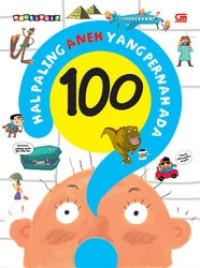 Image of 100 Hal Paling Aneh yang Pernah Ada